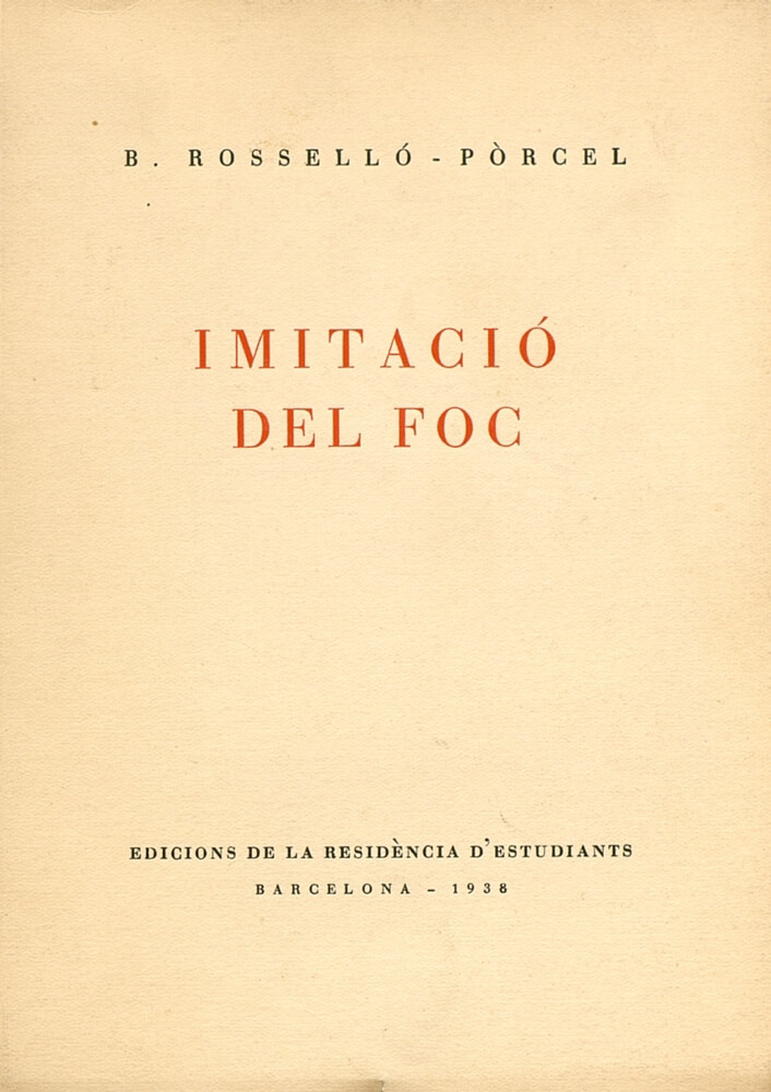 imitació del foc bartomeu rosselló-pòrcel poemes poema poesia poesies mallorca escola mallorquina