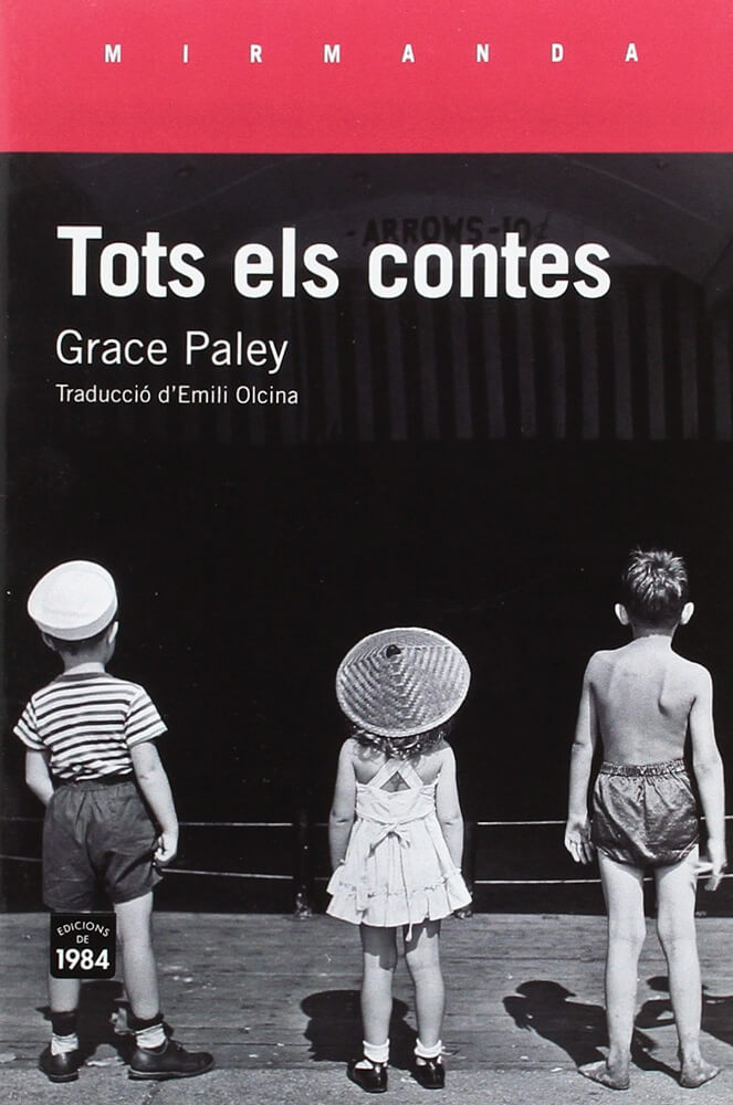 el concurs grace paley edicions 1984 tots els contes català traducció