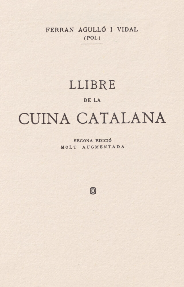 Llibre de la cuina catalana de Ferran Agulló, el primer llibre de receptes en clau nacional dels Països Catalans.