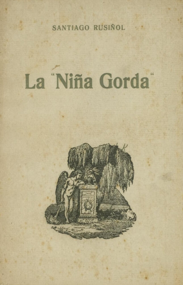 La niña gorda, de Santiago Rusiñol. Una novel·la satírica.