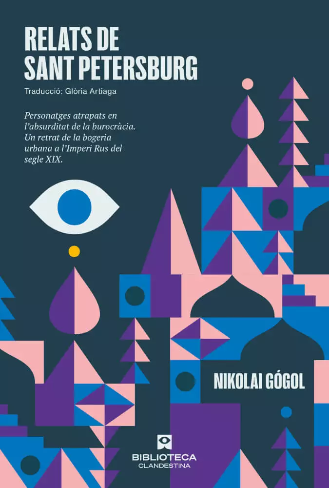 Relats de Sant Petersburg, de Nikolai Gógol. Traducció de Glòria Artiaga a Biblioteca Clandestina.